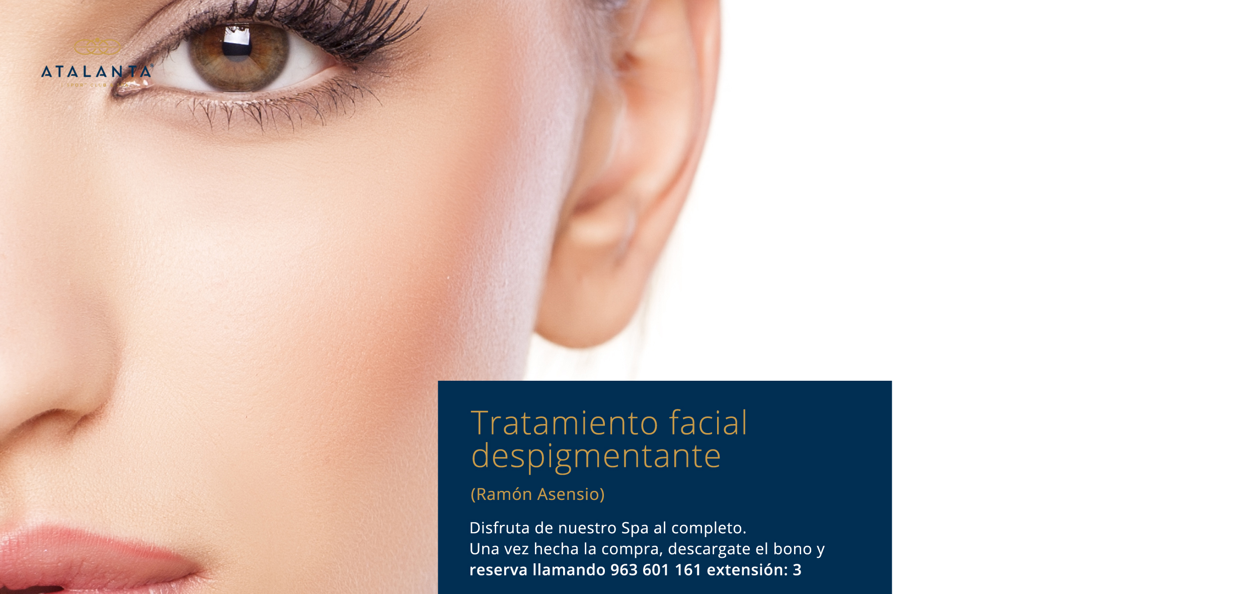 Tratamiento Facial Despigmentante Ram N Asensio Atalanta Club